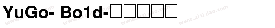 YuGo- Bo1d字体转换